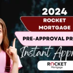 Rocket Mortgage Pre-Approval Process: How to Get Started in 2024